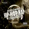 WorldWide Connected HipHop/Rap album lyrics, reviews, download