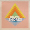 Brave Shores - Never Come Down