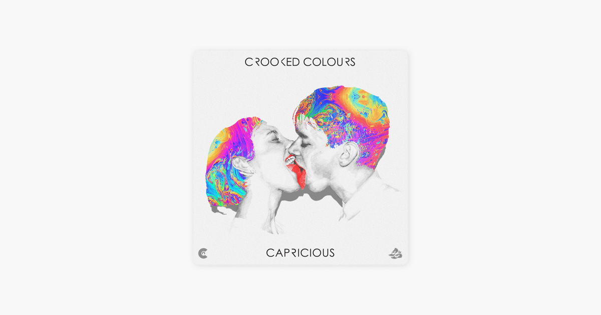 Crooked_Colours-do_it_like_you. Capricious