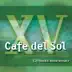 Cafe Del Sol 15th Anniversary (Chilled Out Ambient Grooves From Ibiza) album cover