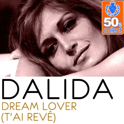 Dream Lover (T'ai revé) [Remastered] - Single - Dalida