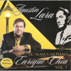 Agustín Lara... Su Alma Y Mi Piano, Vol. 1 - Enrique Chia