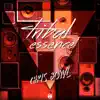 Stream & download Tribal Essence - Single