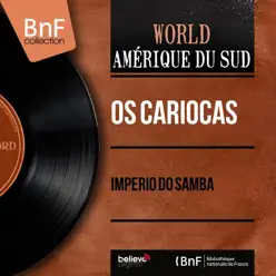 Imperio do Samba (Mono Version) - EP - Os Cariocas Imperio do Samba (Mono Version) - EP - Os Cariocas