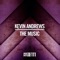 The Music - Kevin Andrews lyrics