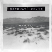 Gateway Drugs - Mommy