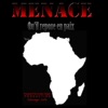 Menace - Le saviez-vous ?