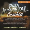 Pura Inmortal Cumbia (20 Éxitos)