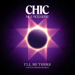 I'll Be There (feat. Nile Rodgers) - Single - Chic