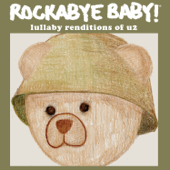 Lullaby Renditions of U2 - Rockabye Baby!
