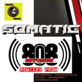 Somatic - 808 Bass (Systemattic & Motive Remix)