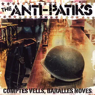 Comptes Vells, Baralles Noves - The Anti-Patiks Comptes Vells, Baralles Noves - The Anti-Patiks
