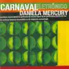 Carnaval Electrônico album lyrics, reviews, download