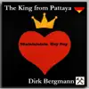 The King from Pattaya (Deutsch) - Single album lyrics, reviews, download