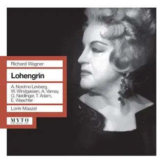 Wagner: Lohengrin (Live) by Aase Nordmo-Lovberg, Theo Adam, Astrid Varnay, Eberhard Wächter, Bayreuth Festival Choir, Bayreuth Festival Orchestra & Lorin Maazel album reviews, ratings, credits