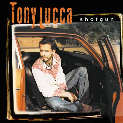 Shotgun - Tony Lucca
