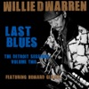 Last Blues: The Detroit Sessions, Vol. 2 (feat. Howard Glazer)