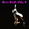 Hard Deep, Vol. 9 (Unique Journey into Deep House Music)