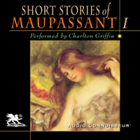 Guy de Maupassant - The Short Stories of Guy de Maupassant, Volume 1 (Unabridged) artwork