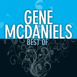Best Of - Gene McDaniels Best Of - Gene McDaniels