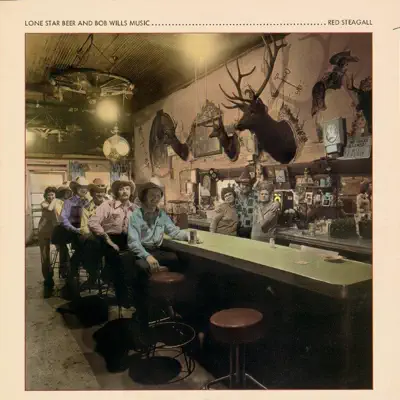 Lone Star Beer and Bob Wills Music - Red Steagall Lone Star Beer and Bob Wills Music - Red Steagall