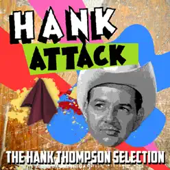 Hank Attack - The Hank Thompson Selection - Hank Thompson