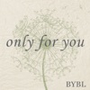 Only For You - Single