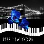 Jazz New York - Relaxing Music to Chill Out, Smooth Jazz Piano Music to Relax, Piano Bar Music for Cocktail Party, Jazz Lounge, Relaxation Music on Everyday artwork