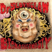 Dr. Slothclaw - Who's Funkin Now