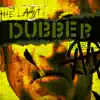 The Last Dubber album lyrics, reviews, download