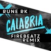 Rune RK - Calabria (Firebeatz Remix)