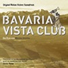 Bavaria Vista Club (Original Motion Picture Soundtrack)