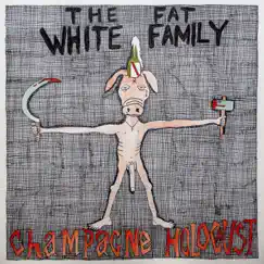 Champagne Holocaust by The Fat White Family album reviews, ratings, credits