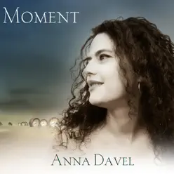 Moment - Anna Davel Moment - Anna Davel