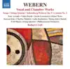 Webern: Vocal & Chamber Works album lyrics, reviews, download