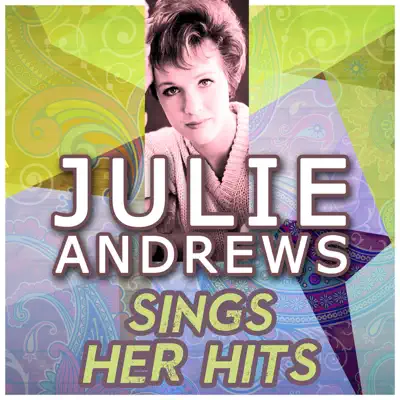 Julie Andrews - Sings Her Hits - Julie Andrews Julie Andrews - Sings Her Hits - Julie Andrews