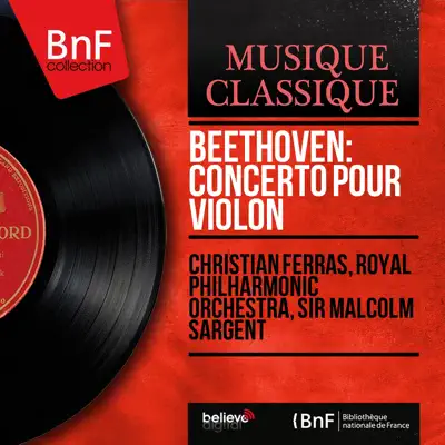 Beethoven: Concerto pour violon (Stereo Version) - Royal Philharmonic Orchestra
