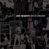 Jimi Hendrix - Love Or Confusion - Anthology Version