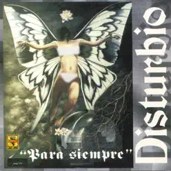 Para Siempre - Disturbio Para Siempre - Disturbio