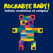 Lullaby Renditions of Coldplay - Rockabye Baby!