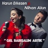 Gel Barışalım Artık (feat. Nihan Akın) - Single