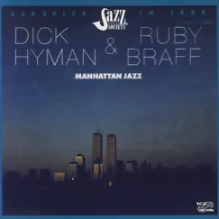 Manhattan Jazz by Dick Hyman & Ruby Braff album reviews, ratings, credits