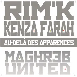 Au-delà des apparances (feat. Kenza Farah) [Maghreb United] - Single - Rim'k