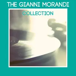 The Gianni Morandi Collection - Gianni Morandi