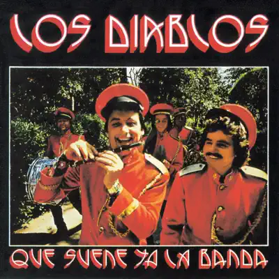 Que suene ya la banda (Remastered 2015) - Los Diablos