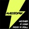 Motherf*ckin Rock 'n' Roll - Madsonik lyrics