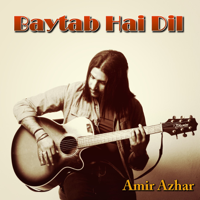 Amir Azhar - Baytab Hai Dil artwork
