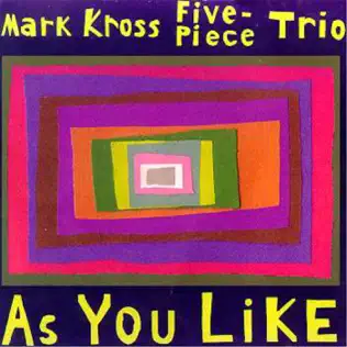 Album herunterladen The Mark Kross FivePiece Trio - As You Like