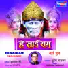 He Sai Ram (Sai Dhun) album lyrics, reviews, download