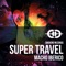 Super Travel - Macho Iberico lyrics